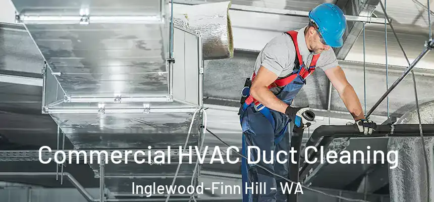  Commercial HVAC Duct Cleaning Inglewood-Finn Hill - WA