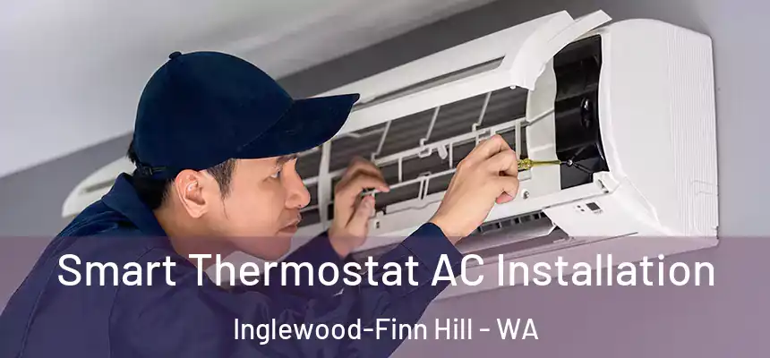 Smart Thermostat AC Installation Inglewood-Finn Hill - WA